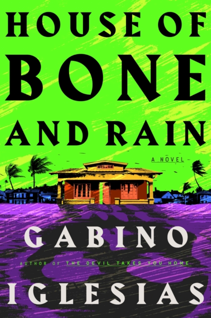 Bone and Rain - Gabino Iglesias