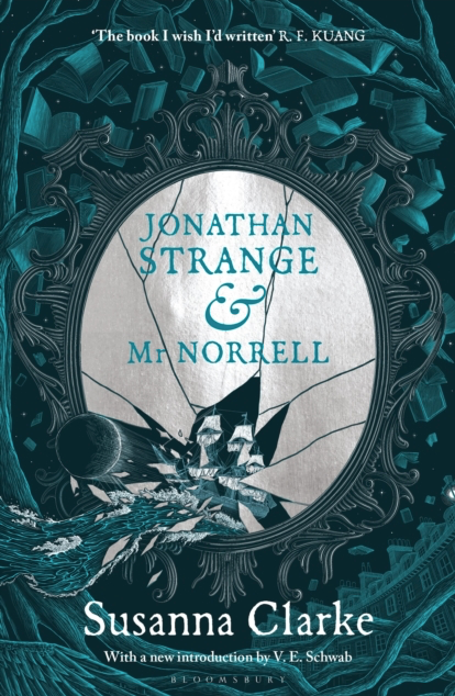 Jonathan Strange & Mr Norrell - Susanna Clarke (20th Anniversary Edition)