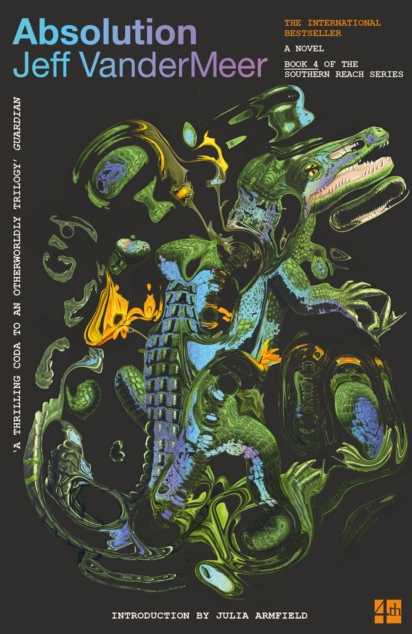 Absolution - Jeff VanderMeer (Book 4)
