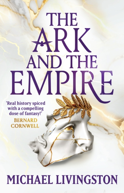 The Ark and the Empire - Dr Michael Livingston (Book 1)