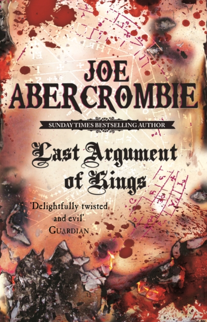Last Argument of Kings - Joe Abercrombie (First Law Book 3)