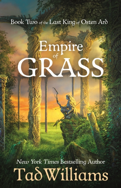 Empire of Grass - Tad Williams (Book 2 in The King of Osten Ard)