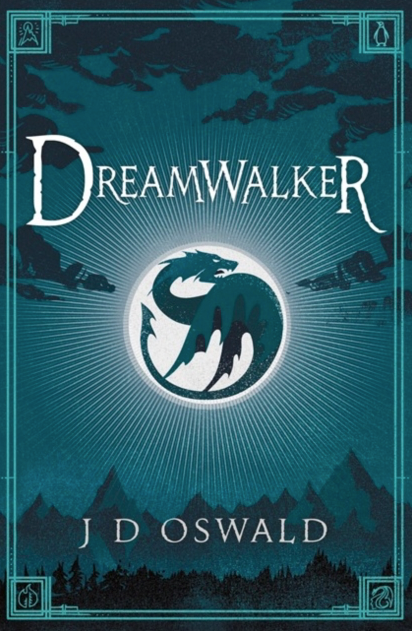 Dreamwalker - J D Oswald (The Ballad of Sir Benfro Book 1)