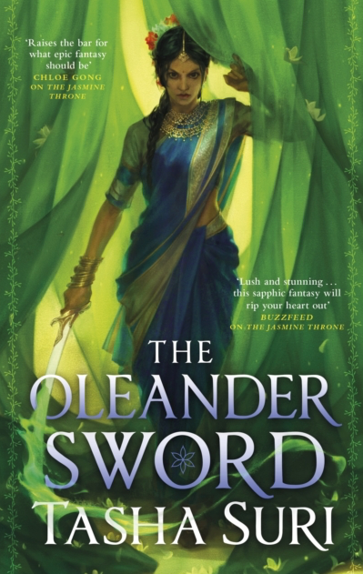 The Oleander Sword - Tasha Suri (Book 2 in the Burning Kingdoms series)