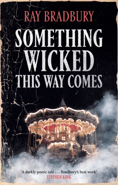 Something Wicked This Way Comes - Ray Bradbury