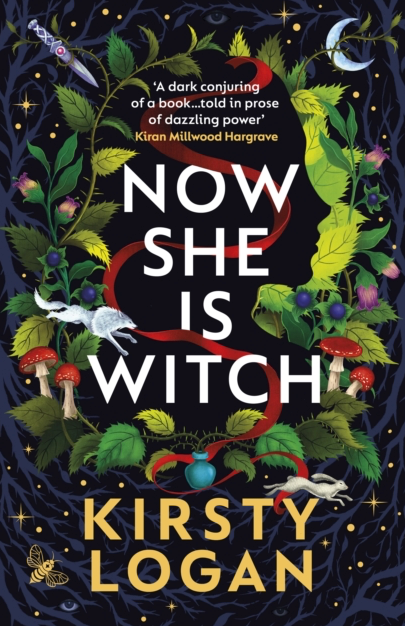 Now She Is Witch - Kirsty Logan
