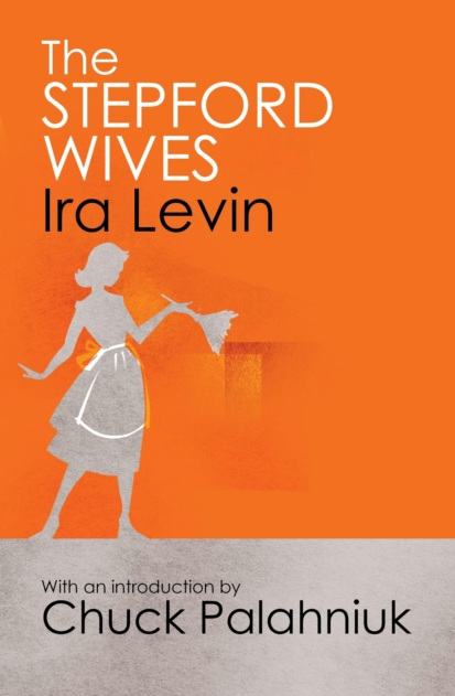 The Stepford Wives - Ira Levin
