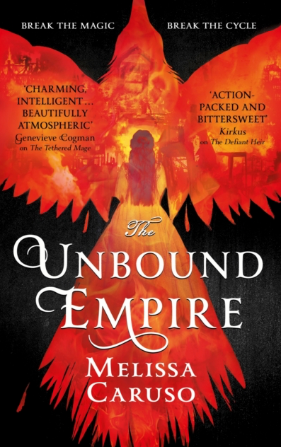 The Unbound Empire - Melissa Caruso (Book 3 in the Swords and Fire series)