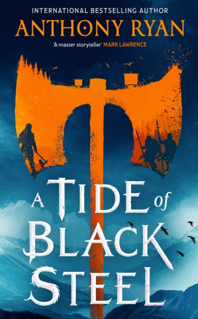 A Tide of Black Steel - Anthony Ryan