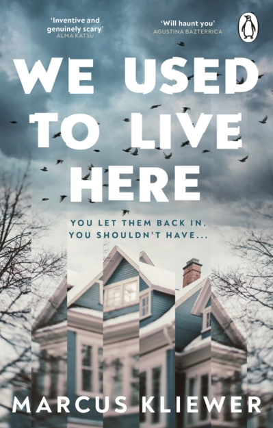 We Used to Live Here - Marcus Kliewer