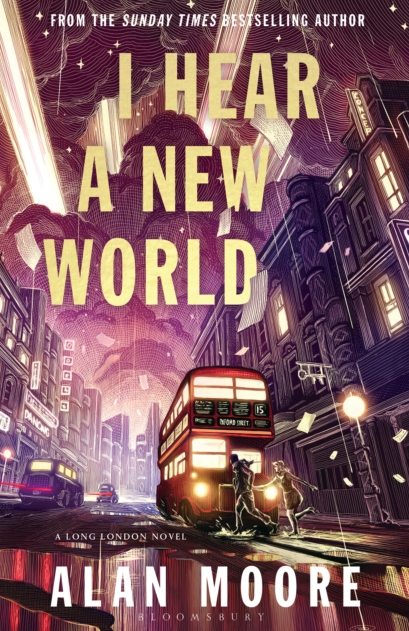 I Hear a New World - Alan Moore (Hardback)
