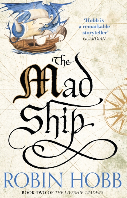 The Mad Ship - Robin Hobb (Book 2 of the Liveship Traders)