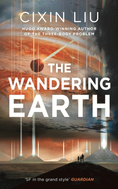 The Wandering Earth - Cixin Liu