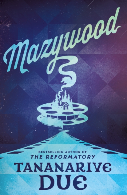 Mazywood - Tananarive Due