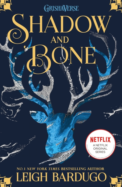 Shadow and Bone - Leigh Bardugo