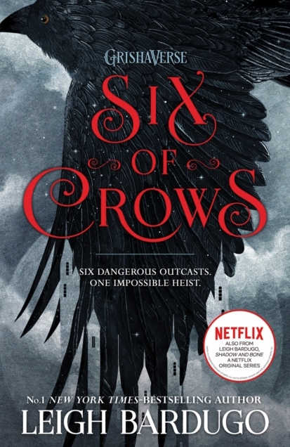 Six of Crows - Leigh Bardugo