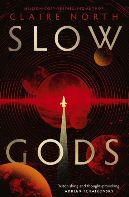 Slow Gods - Claire North (Hardback)
