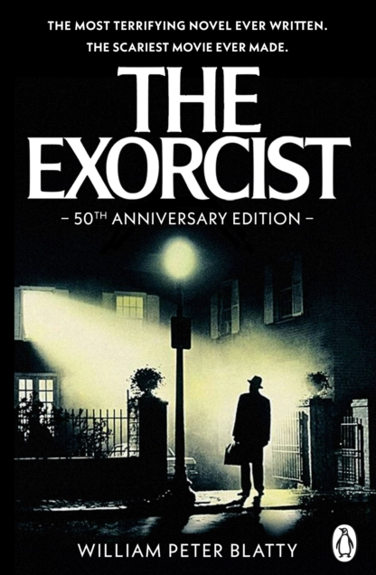 The Exorcist - William Peter Blatty (50th Anniversary Edition)