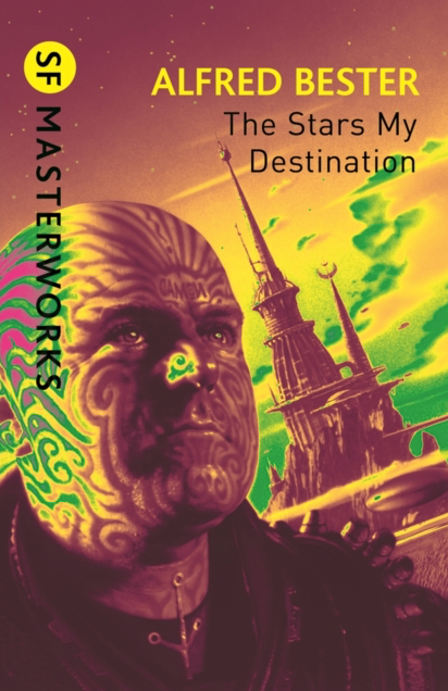 The Stars My Destination - Alfred Bester