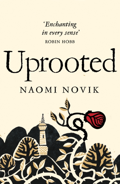 Uprooted - Naomi Novik