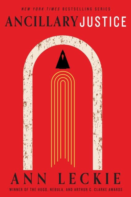 Ancillary Justice - Ann Leckie