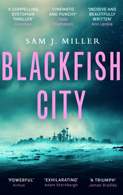 Blackfish City - Sam J. Miller