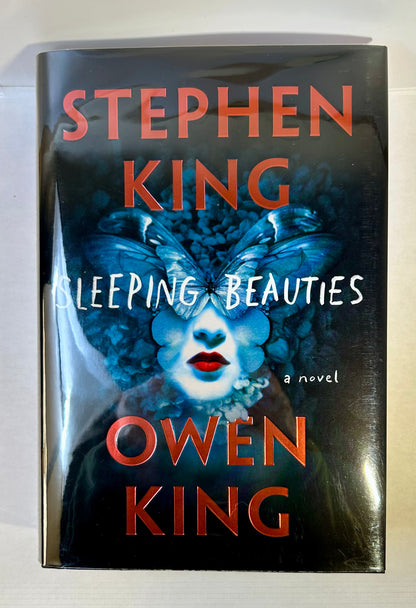 Sleeping Beauties - Stephen King & Owen King - First US Edition