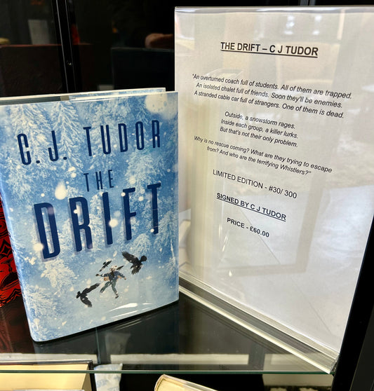 The Drift - C J Tudor (SIGNED by C J Tudor)