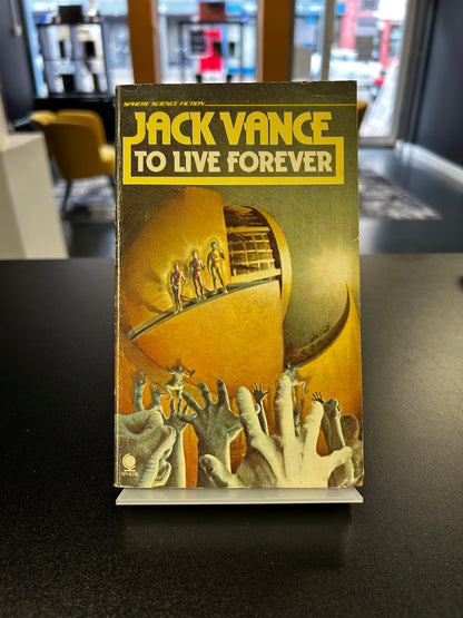 To Live Forever - Jack Vance