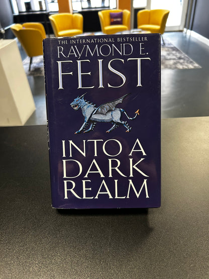 Into A Dark Realm - Raymond E Feist (The Dark War Book 2) - SIGNED