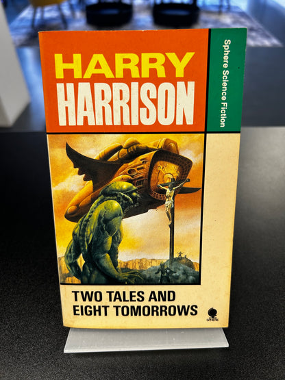 Two Tales and Eight Tomorrows - Harry Harrison