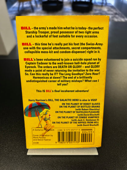 Bill, The Galactic Hero - The Final Incoherent Adventure - Harry Harrison