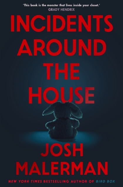 Incidents Around the House - Josh Malerman