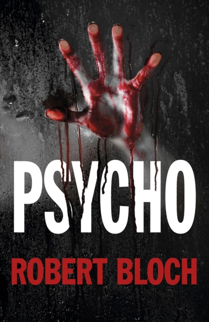 Psycho - Robert Bloch