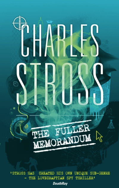 The Fuller Memorandum - Charles Stross (Book 3)