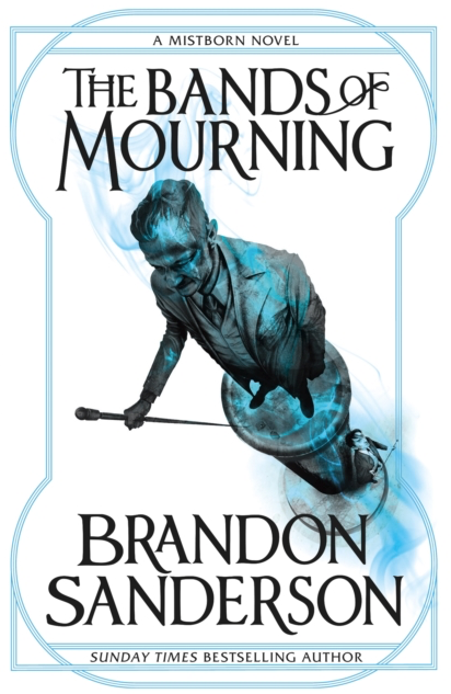 Bands of Mourning - Brandon Sanderson