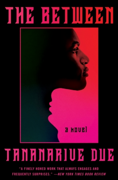 The Between - Tananarive Due