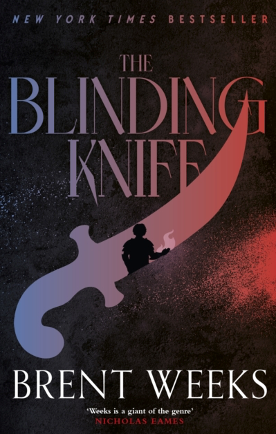 The Blinding Knife - Brent Weeks (Book 2 of Lightbringer)