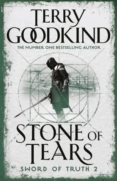 Stone of Tears - Terry Goodkind (Book 2 Sword of Truth)