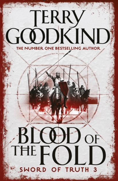 Blood of the Fold - Terry Goodkind (Book 3 Sword of Truth)