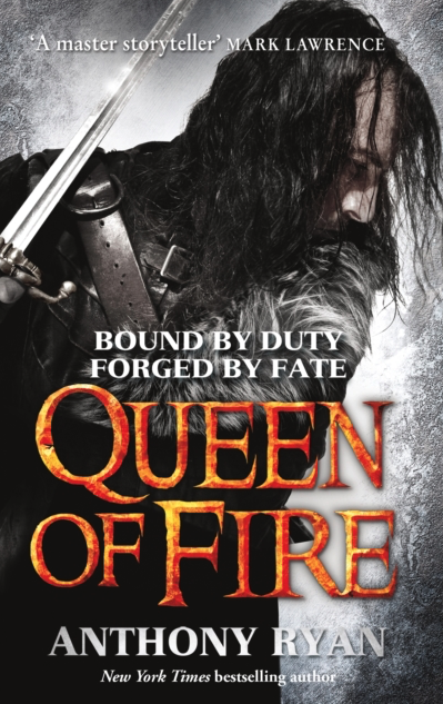Queen of Fire - Anthony Ryan (Book 3 of Raven's Shadow)
