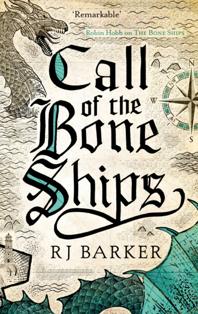 Call of the Bone Ships - R J Barker (Book 2 Tide Child Trilogy)