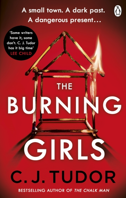 The Burning Girls - C J Tudor