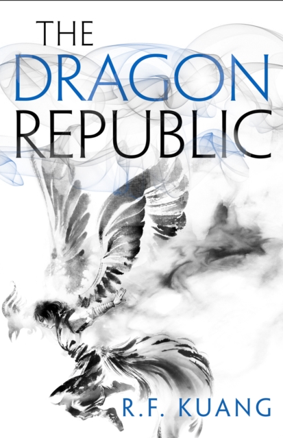 The Dragon Republic - R F Kuang (Book 2 of the Poppy War)