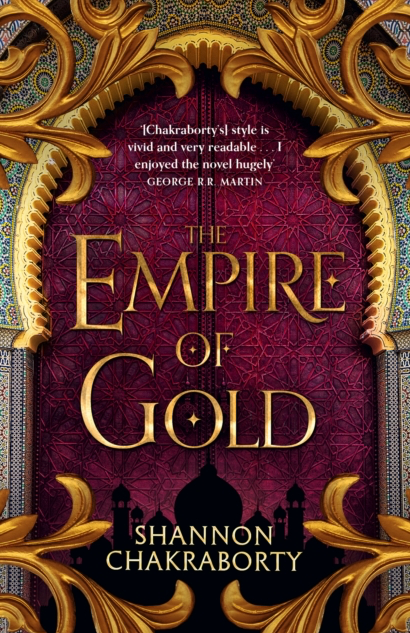 The Empire of Gold - Shannon Chakraborty (Book 3 in the Daevabad Trilogy)