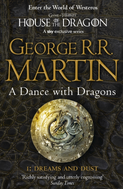 A Dance With Dragons: Part 1 Dreams and Dust - George R R Martin (Book 5 in a Song of Ice and Fire)