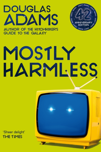 Mostly Harmless - Douglas Adams (Book 5)