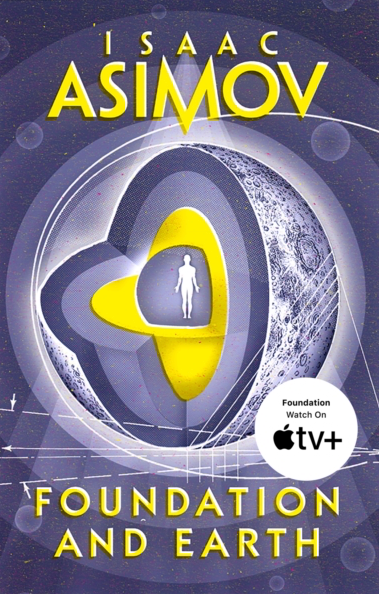 Foundation and Earth - Isaac Asimov (Book 5)