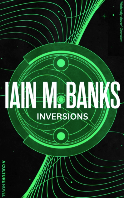 Inversions - Iain M Banks (Book 6 in the Culture series)