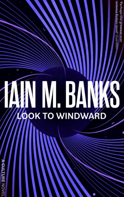 Look to Windward - Iain M Banks (Book 7 of the Culture series)